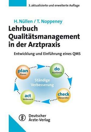 Lehrbuch Qualitätsmanagement in der Arztpraxis de Helmut Nüllen