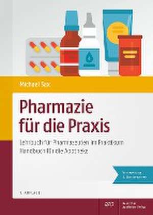 Pharmazie für die Praxis de Michael Sax