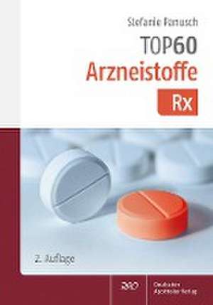 TOP 60 Arzneistoffe Rx de Stefanie Panusch