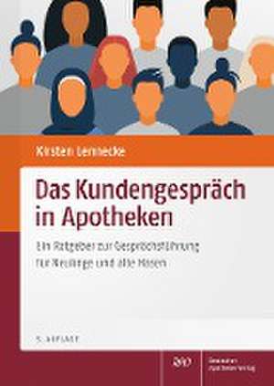 Das Kundengespräch in Apotheken de Kirsten Lennecke