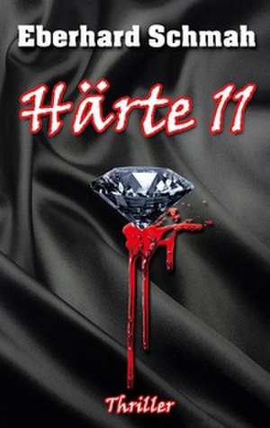 Härte 11 de Eberhard Schmah