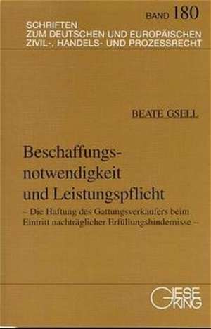 Beschaffungsnotwendigkeit und Leistungspflicht de Beate Gsell