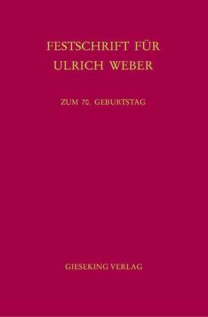 Festschrift für Ulrich Weber de Bernd Heinrich