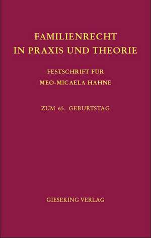 Familienrecht in Praxis und Theorie de Dieter Schwab