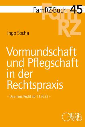 Vormundschaft und Pflegschaft in der Rechtspraxis de Ingo Socha