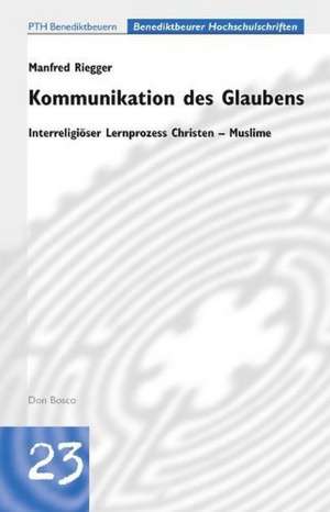 Kommunikation des Glaubens de Manfred Riegger