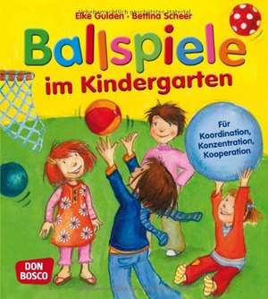 Ballspiele im Kindergarten de Elke Gulden