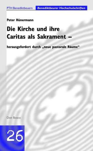 Die Kirche und ihre Caritas als Sakrament de Peter Hünermann