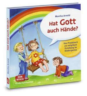 Hat Gott auch Hände? de Monika Arnold