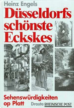 Engels, H: Duesseldorfs schoenste Eckskes