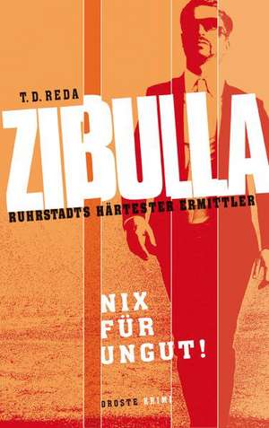 Zibulla - Nix für ungut! de T. D. Reda