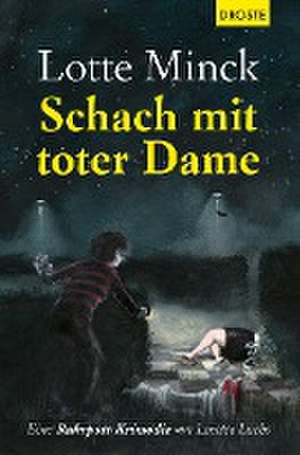 Schach mit toter Dame de Lotte Minck