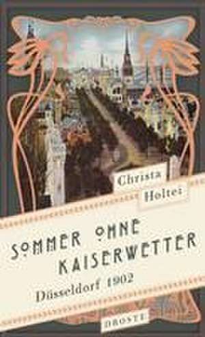 Sommer ohne Kaiserwetter de Christa Holtei