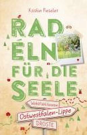 Ostwestfalen-Lippe. Radeln für die Seele de Kristin Fieseler