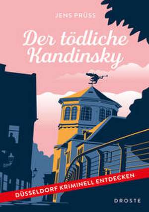Der tödliche Kandinsky de Jens Prüss