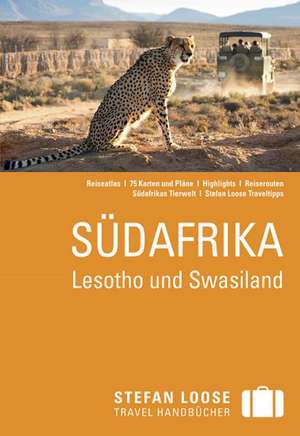 Stefan Loose Reiseführer Südafrika - Lesotho und Swasiland de Tony Pinchuck