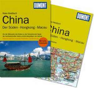 DuMont Reise-Handbuch Reiseführer China Der Süden / Hongkong / Macau de Oliver Fülling