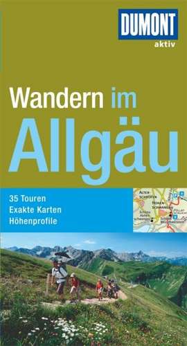 DuMont Wanderführer Allgäu de Wilfried Bahnmüller