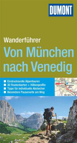 DuMont Wanderführer Von München nach Venedig de Ralf Lamsbach