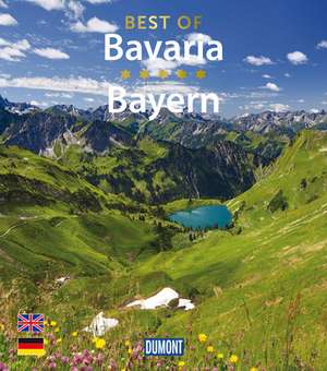 DuMont Bildband Best of Bavaria/Bayern de Daniela Schetar