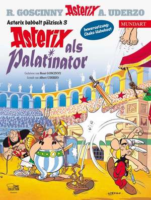 Asterix Mundart Pfälzisch III de René Goscinny