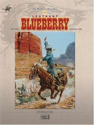 Die Blueberry-Chroniken 02. Die Sierra bebt de Jean Giraud