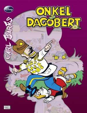 Disney: Barks Onkel Dagobert 11 de Carl Barks