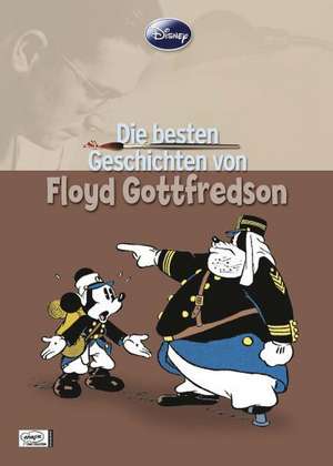 Disney: Die besten Geschichten von Floyd Gottfredson de Floyd Gottfredson