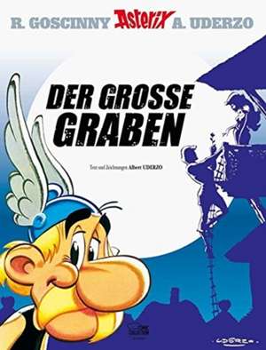 Asterix 25: Der große Graben de René Goscinny