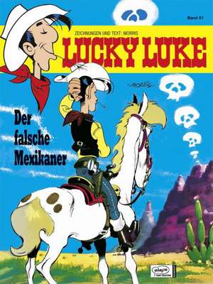 Lucky Luke 51 - Der falsche Mexikaner de Morris