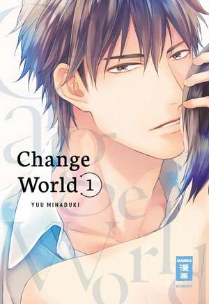 Change World 01 de Yuu Minaduki