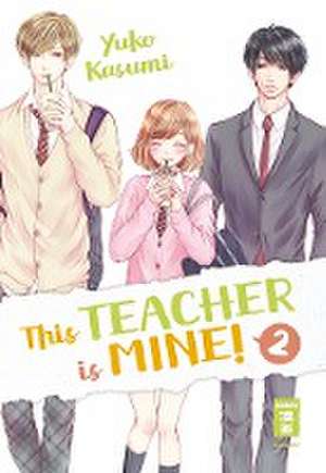 This Teacher is Mine! 02 de Yuko Kasumi