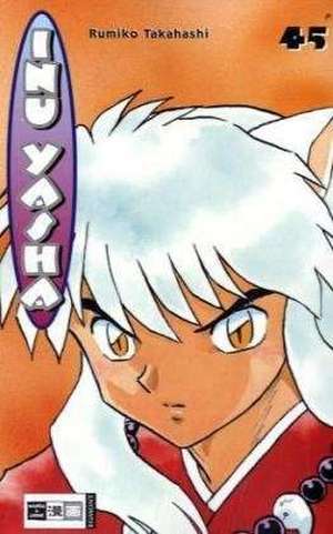 Inu Yasha 45 de Rumiko Takahashi