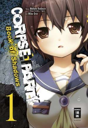 Corpse Party - Book of Shadows 01 de Makoto Kedouin