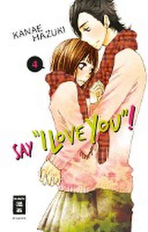 Say "I love you"! 04 de Kanae Hazuki