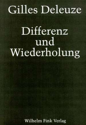 Differenz und Wiederholung de Gilles Deleuze