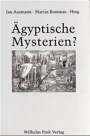 Ägyptische Mysterien? de Jan Assmann