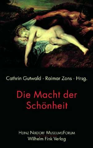 Die Macht der Schönheit de Cathrin Gutwald