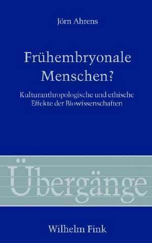 Frühembryonale Menschen? de Jörn Ahrens