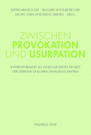 Zwischen Provokation und Usurpation de Dieter Heimböckel