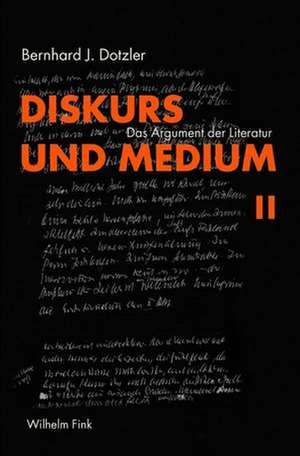 Diskurs und Medium 2 de Bernhard Dotzler