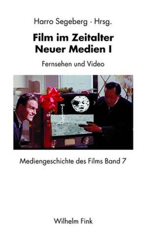 Film im Zeitalter "Neuer Medien" de Harro Segeberg