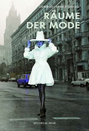 Räume der Mode de Gertrud Lehnert