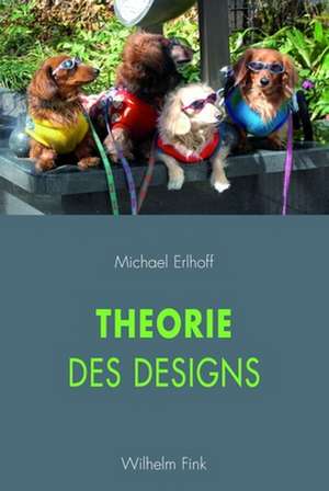 Theorie des Designs de Michael Erlhoff