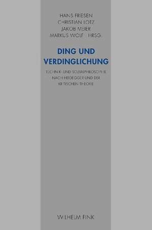 Ding und Verdinglichung de Hans Friesen