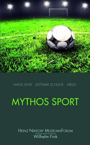 Mythos Sport de Hans Lenk