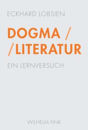 Dogma / Literatur de Eckhard Lobsien