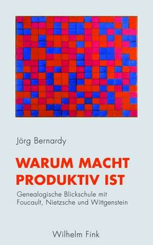 Warum Macht produktiv ist de Jörg Bernardy