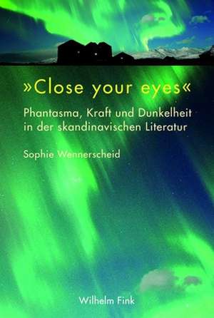 "Close your eyes" de Sophie Wennerscheid