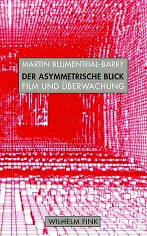 Der asymmetrische Blick de Martin Blumenthal-Barby